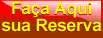 Fa&ccedil;a sua Reserva